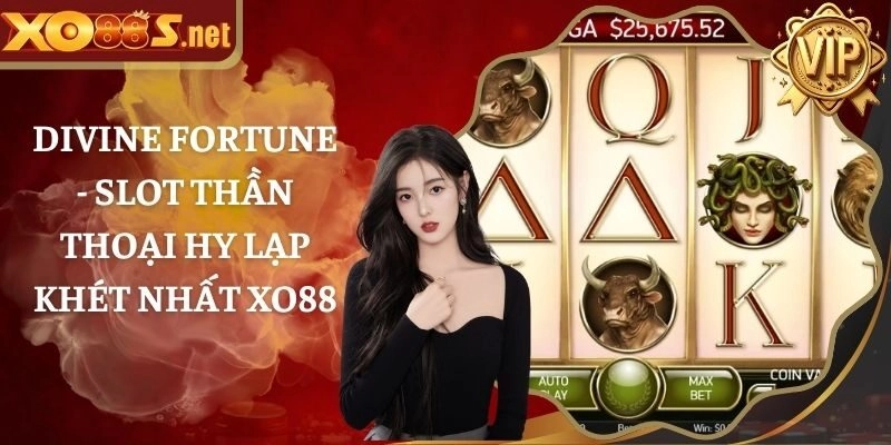 Divine Fortune – Slot Thần Thoại Hy Lạp Khét Nhất XO88