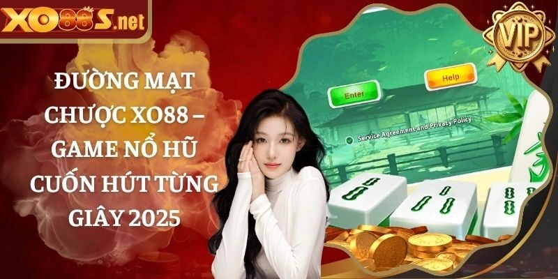 Đường Mạt Chược XO88 – Game Nổ Hũ Cuốn Hút Từng Giây 2025